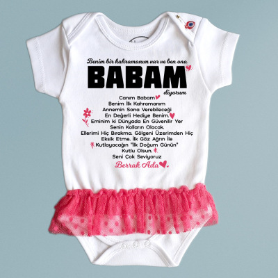 Benim bir kahramanım var ve ben ona BABAM diyorum yazılı isme özel tütü etekli zıbın - 