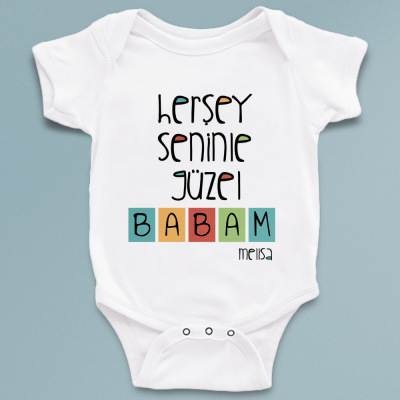 Herşey seninle güzel babam Baskılı bebek zıbını - 