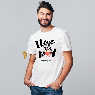 I Love My Dad Yazılı Erkek Tişörtü - Gelin Damat