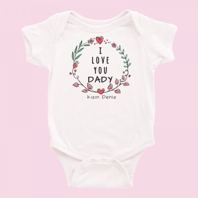 I Love You Daddy Baskılı Zıbın - 