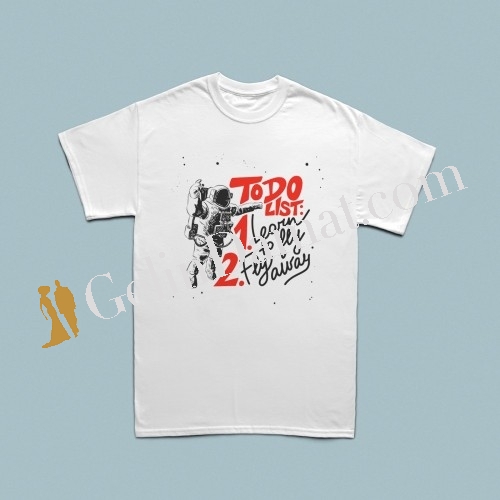To do list astronot erkek tshirt - 3